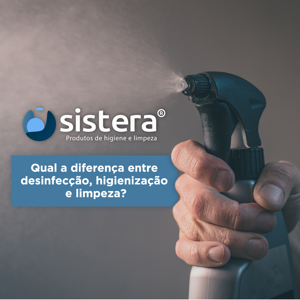 Qual a diferença entre desinfecção, higienização e limpeza?